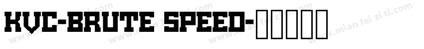 KVC-Brute Speed字体转换